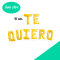 Set TE QUIERO Letras Foil 41cm Oro